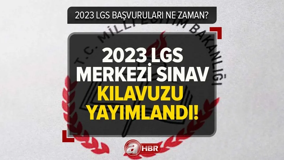 LGS BAŞVURU KILAVUZU 2023 | MEB LGS başvuruları BAŞLADI mı, ne zaman? Liselere Geçiş Sistemi merkezi sınav tarihi...