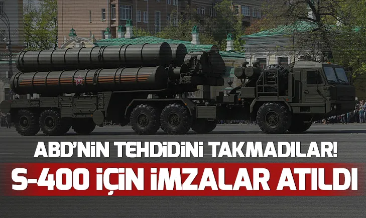 ABDnin tehditlerine rağmen bir S-400 imzası daha!