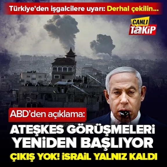 CANLI TAKİP | Katil İsrail’den Refah’a kara saldırısı! Türkiye’den net uyarı: Derhal çekilin... | ABD’den açıklama: Ateşkes görüşmeleri yeniden başlıyor