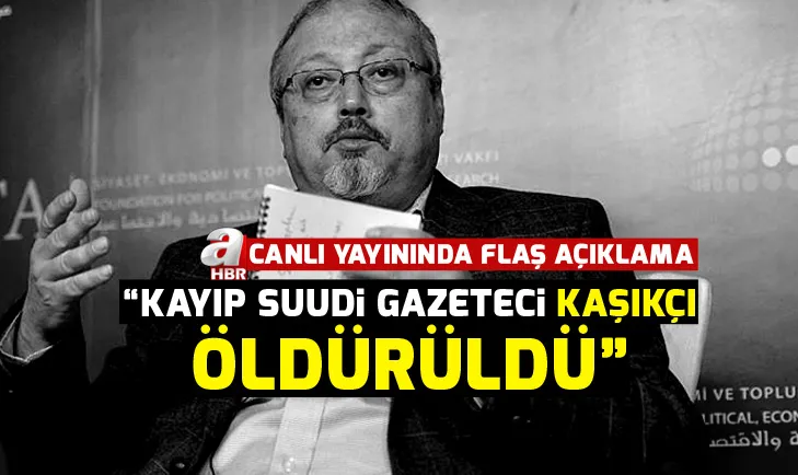 Kayıp Suudi gazeteci iki ülkeden gelen adamlar tarafında öldürüldü!