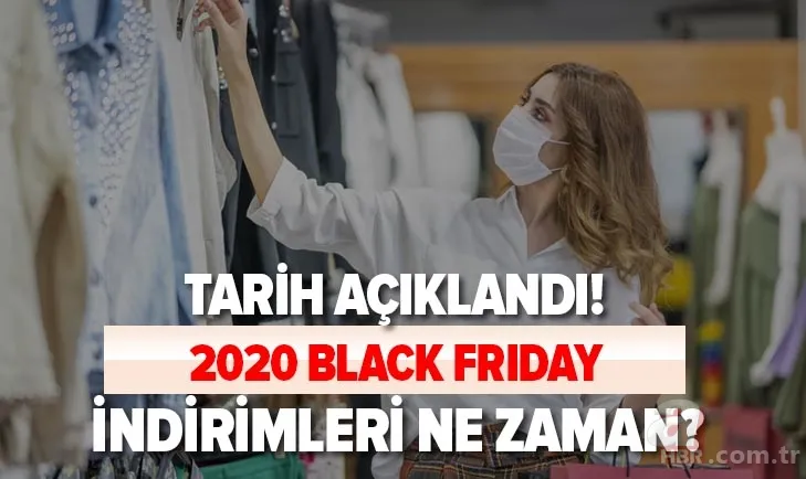 Heyecanla bekleniyor! Black Friday ne zaman başlıyor? 2020 Efsane Cuma indirimleri hangi tarihte? 1