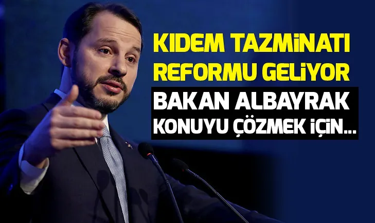 Kıdem tazminatı reformu geliyor!