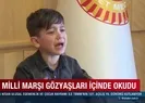İstiklal Marşını okurken hem ağladı hem ağlattı