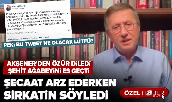 İYİ Partili Lütfü Türkkan şehit ağabeyinden özür dilemedi!