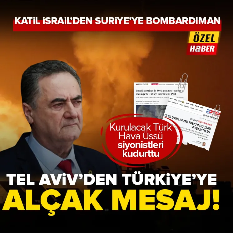 Katil İsrail Suriye saldırısı sonrası Türkiyeyi hedef aldı