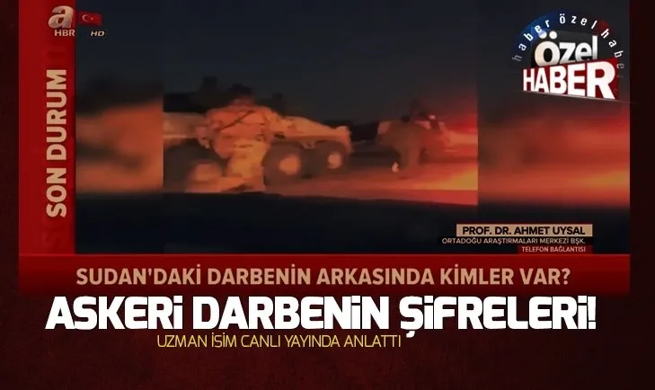 Sudan’daki darbede dikkat çeken süreç! ABD, Çin, Türkiye...