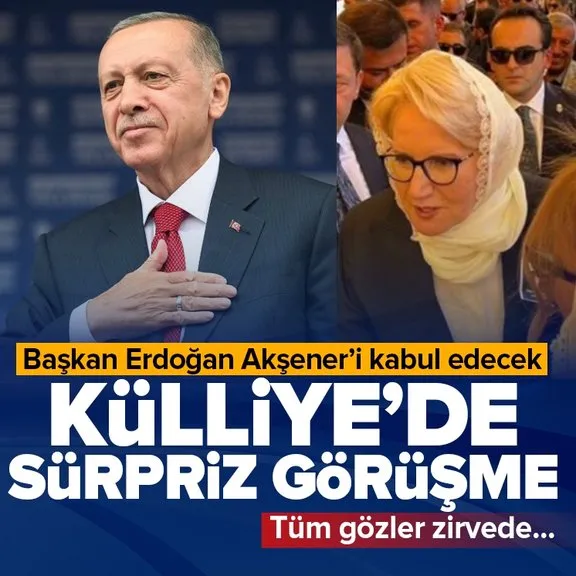 Cumhurbaşkanlığı Külliyesi’nde sürpriz görüşme! Başkan Erdoğan Meral Akşener’i kabul edecek...
