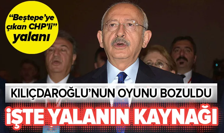 Beştepe'ye çıkan CHP'li yalanının kaynağı belli oldu!
