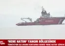 ‘Nene Hatun’ yangın bölgesinde!