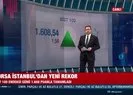 Borsa İstanbul’dan tarihi rekor