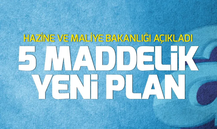 Hazine ve Maliye Bakanlığı yeni tedbir paketini duyurdu