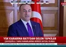 Mevlüt Çavuşoğlundan Batıya İstanbul yanıtı!