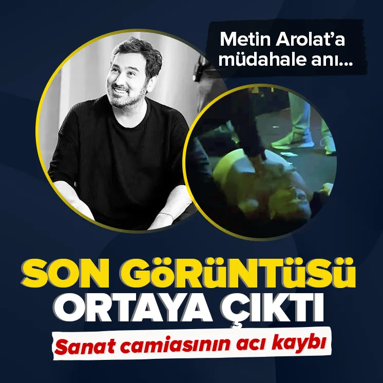Metin Arolatın son görüntüsü ortaya çıktı!