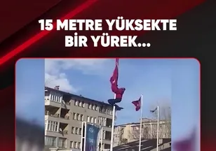 15 METRE YÜKSETE BİR YÜREK...