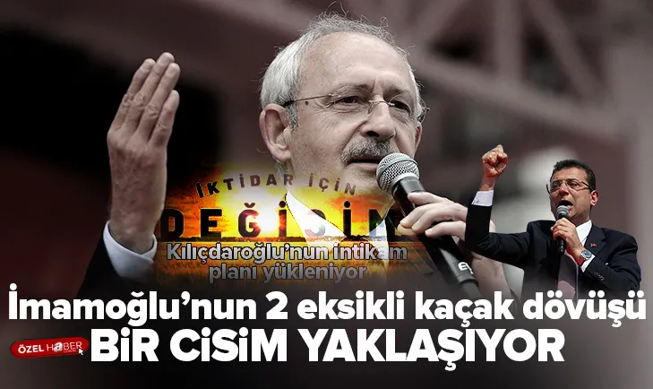 İmamoğlu’nun 2 eksikli kaçak dövüşü! Kılıçdaroğlu’nun intikamı...