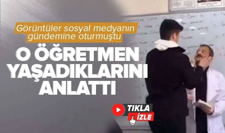 Sosyal medyanın gündemine oturan öğretmen konuştu: “Ben kendisini affettim”