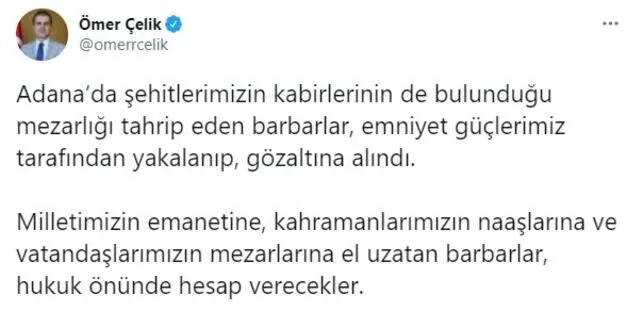 AK Parti Sözcüsü Ömer Çelik’ten mezarları tahrip edenlere sert tepki: Barbarlar! Hukuk önünde hesap verecekler