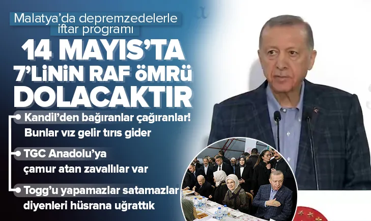 Erdoğan: 14 Mayıs’ta 7’linin raf ömrü dolacaktır