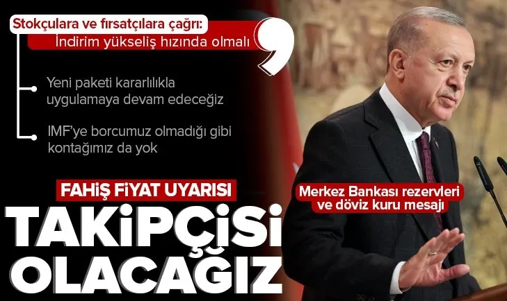 Başkan Erdoğan’dan fahiş fiyat uyarısı!