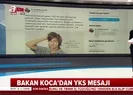 Bakan Kocadan YKS mesajı