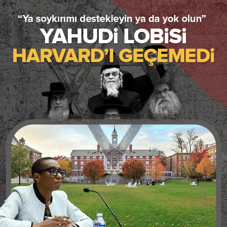 Harvard Yahudi lobisine boyun eğmedi!