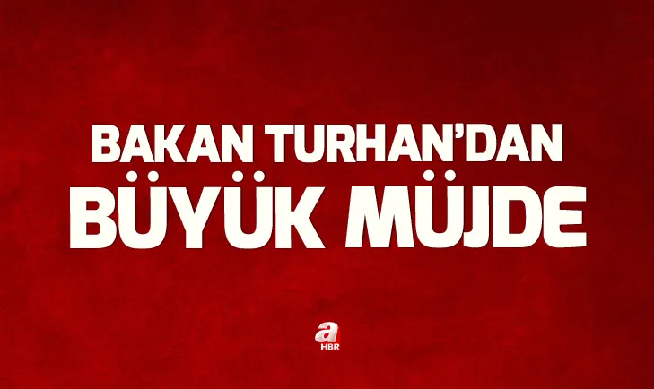 Bakan Turhandan Antalya ve İzmirlilere büyük müjde