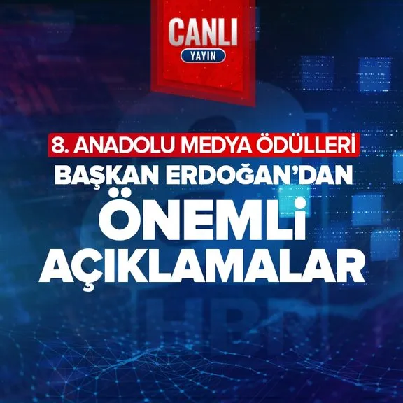 Başkan Erdoğan 8. Anadolu Medya Ödülleri töreninde konuşuyor