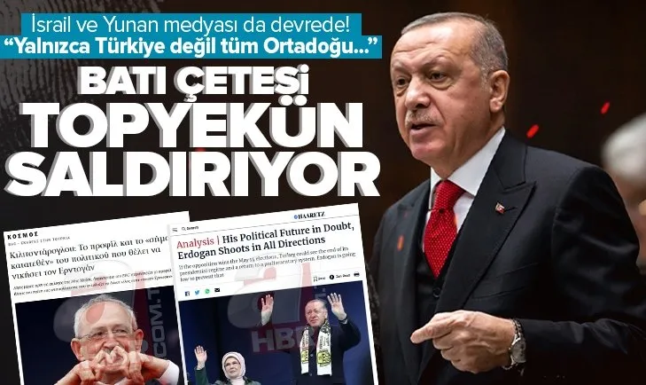 Batı Başkan Erdoğan’a topyekun savaş açtı