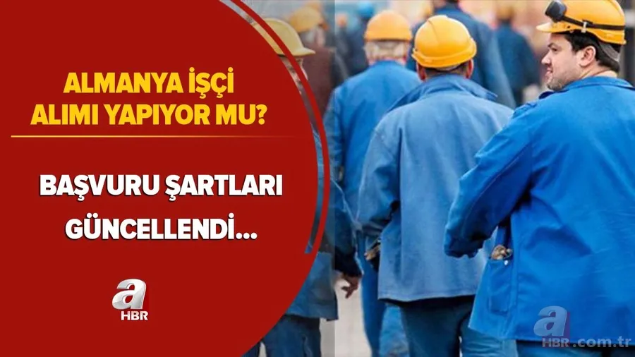 Başvuru şartları güncellendi! Almanya işçi alımı yapıyor mu? Almanya vasıflı-vasıfsız işçi alımı başvurusu... 1