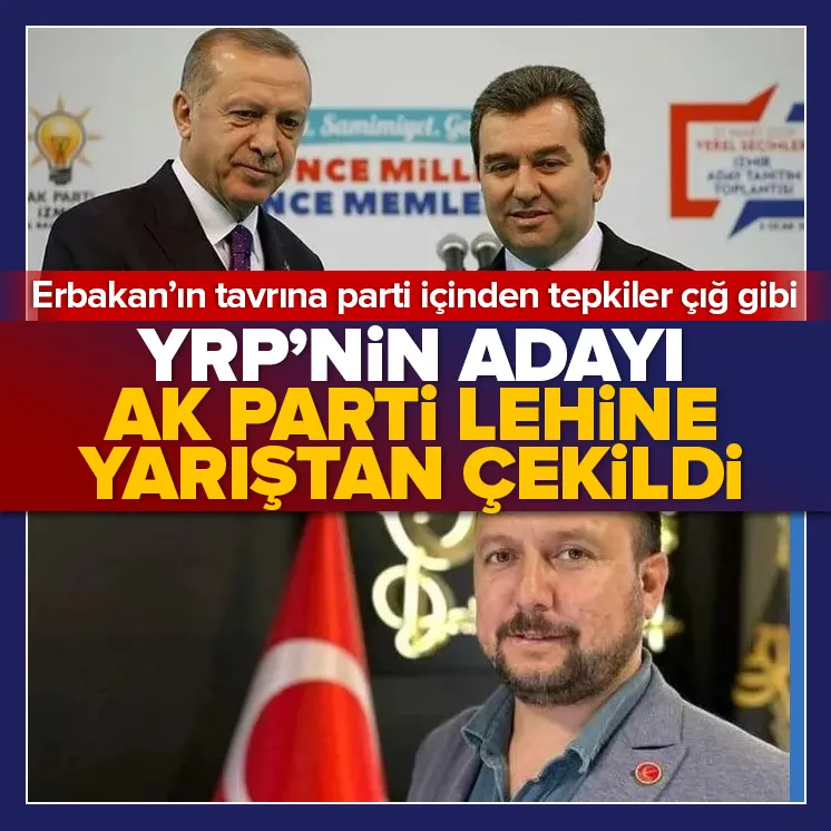 YRP’nin Bergama adayı AK Parti lehine yarıştan çekildi