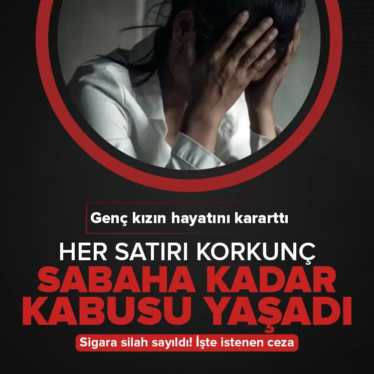 Genç kıza sabaha kadar kabusu yaşattı!