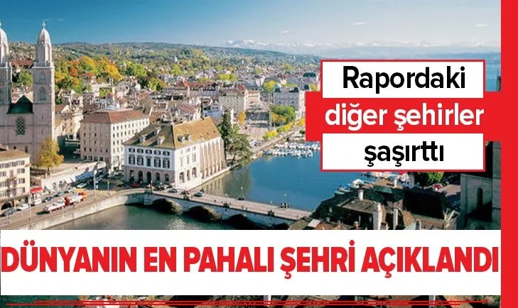 İşte dünyanın en pahalı şehri! Yayınlanan raporda İstanbul'da yer alıyor!