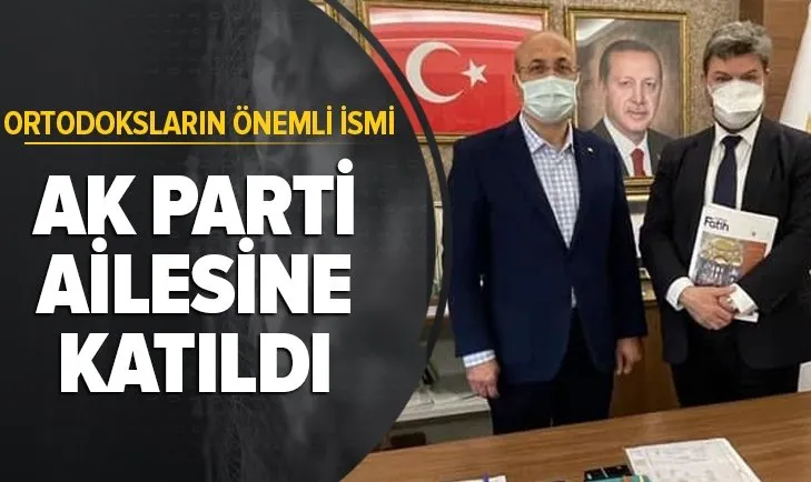 Fener Rum Ortodoks Patrikhanesi Baş Katibi İlias Bilis AK Parti ailesine katıldı