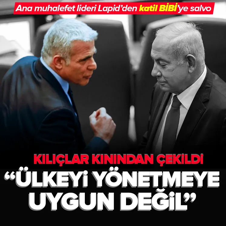 Lapid’den katil Netanyahu’ya salvo