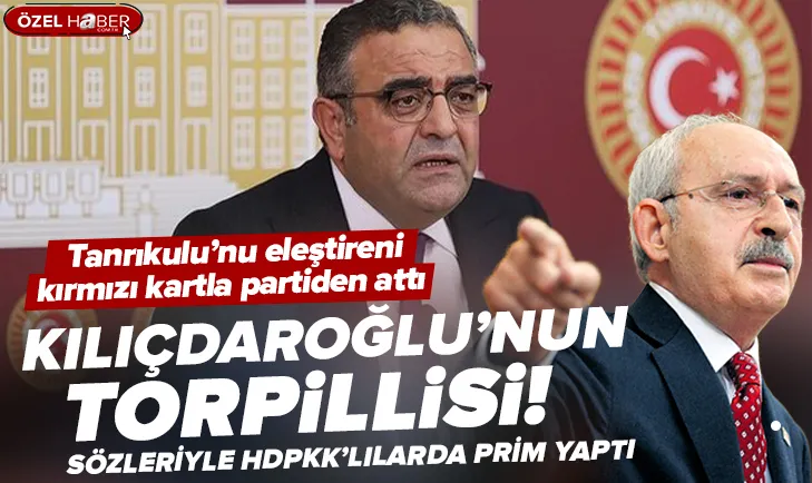Kılıçdaroğlu’nun torpillisi Sezgin Tanrıkulu!