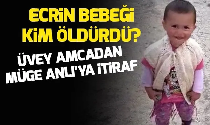 Son Dakika Haberi Ecrin Bebegin Amcasindan Buyuk Iddia Katil Kim