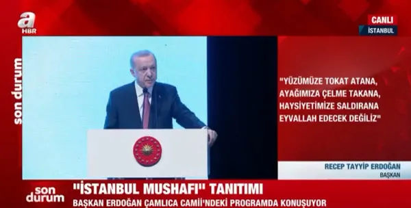 İstanbul Mushafı tanıtımı | Başkan Erdoğan’dan önemli açıklamalar! İstanbul dünyaya yön vermiştir