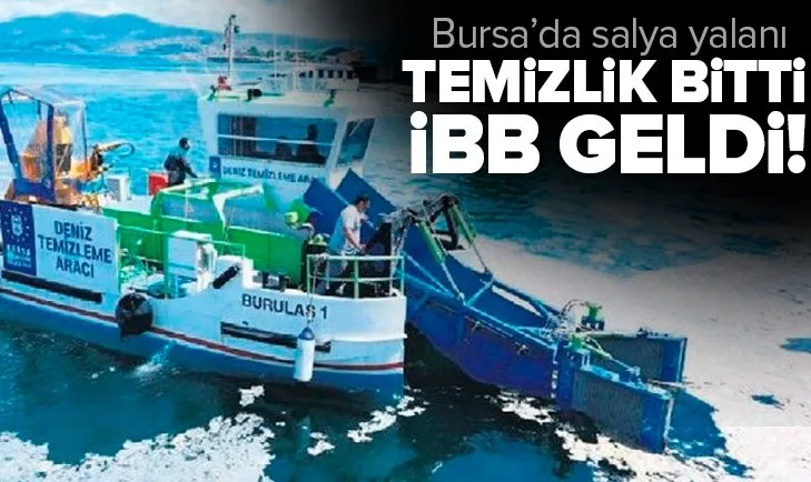 Bursa’da salya yalanı! Temizlik bitti İBB geldi