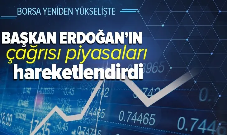 Son dakika | Başkan Erdoğan’ın çağrısı borsayı hareketlendirdi! Yeniden yükselişte