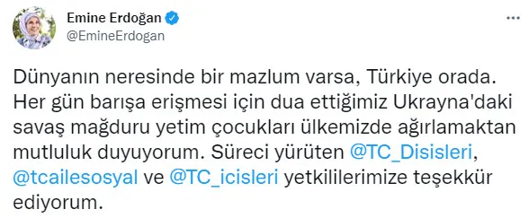 Başkan Erdoğan'ın eşi Emine Erdoğan'dan Ukrayna'dan getirilen yetim çocuklar hakkında paylaşım - 1