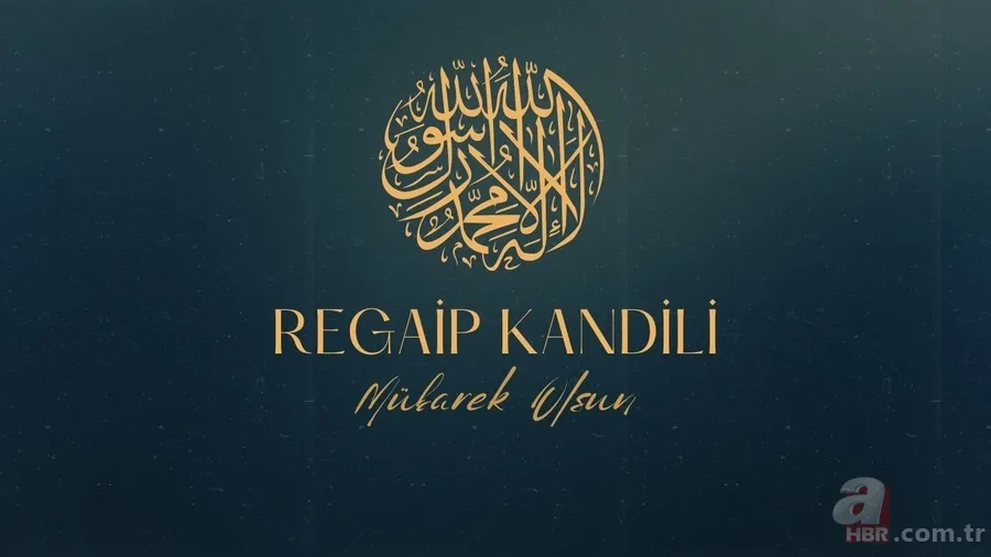 Regaip Kandili mesajları 2025 | Resimli, kısa ve uzun kandil sözleri 6