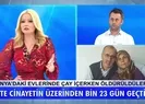 Büyükşen cinayeti ekran başına kilitledi! Türkiye Müge Anlı izledi