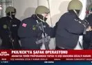 PKK/KCK’ya şafak operasyonu
