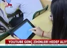 YouTube genç zihinleri hedef alıyor