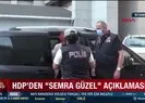 HDP’den ’Semra Güzel’ savunması: Sevgilisi öldürüldü bu yüzden mağdur