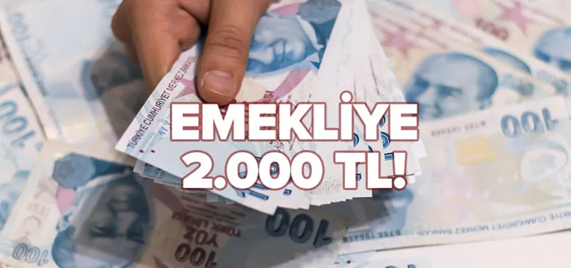 Tarih belli oldu: Emekliye 2.000 TL ikramiye!