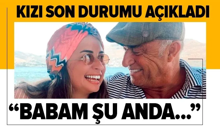 Corona virüse yakalanan Fatih Terim'in durumu nasıl? Kızı Buse Terim Bahçekapılı açıkladı