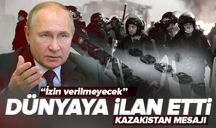 Son dakika: Rusya lideri Vladimir Putin’den Kazakistan açıklaması! Dünyaya ilan etti: İzin verilmeyecek