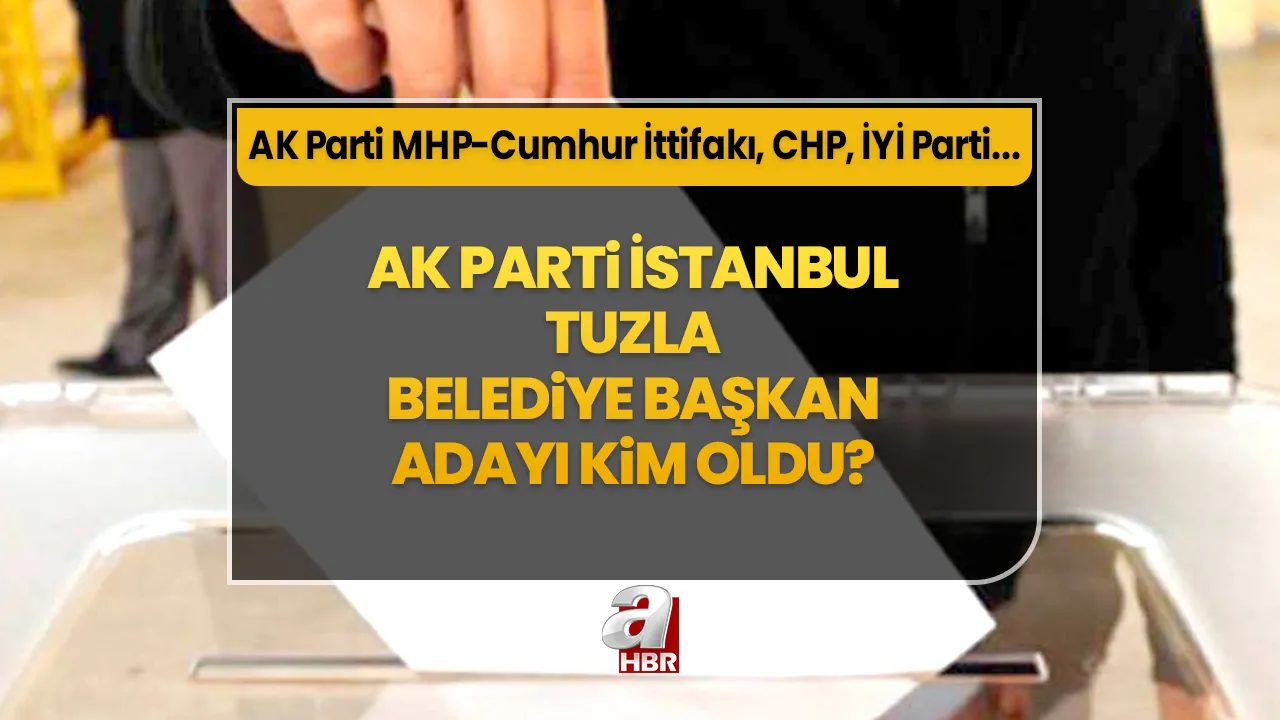 Şadi Yazıcı kimdir, kaç yaşında, nereli? AK Parti İstanbul Tuzla Belediyesi başkan adayı kim oldu? MHP, CHP ve İYİ Parti adayları...