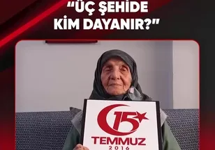 "ÜÇ ŞEHİDE KİM DAYANIR?"